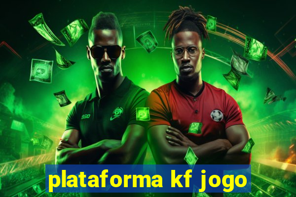 plataforma kf jogo